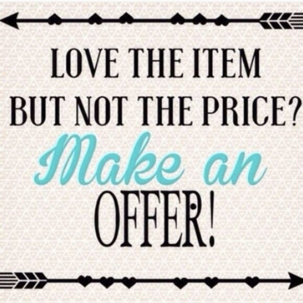 Offers always welcome